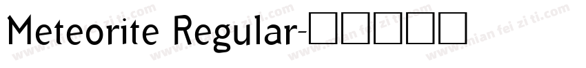 Meteorite Regular字体转换